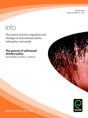 cover image of Info: The Journal of Policy, Regulation and Strategy for Telecommunications, Information and Media, Volume 11, Issue 5